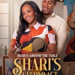 Hearts Around the Table: Shari’s Second Act (2025)