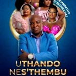 Uthando Nes’thembu Season 1 – 2